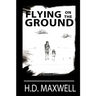 Flying on the Ground