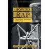 How to Rap