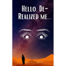 Hello, De-Realized me...