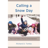 Calling a Snow Day: How Local Politics Influence School Decisions