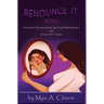 Renounce It Now!: Overcome Brainwashing, Spiritual Manipulation and Witchcraft Today