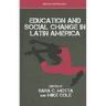 Education and Social Change in Latin America
