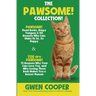 The PAWSOME! Collection: PAWSOME! Head Bonks, Raspy Tongues & 101 Reasons Why Cats Make Us So, So Happy AND You are PAWSOME! 75 Reasons Why You