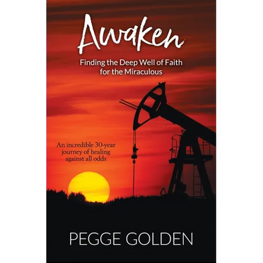 Awaken: Finding the Deep Well of Faith for the Miraculous