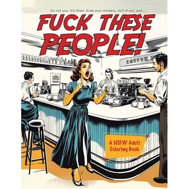Fuck These People