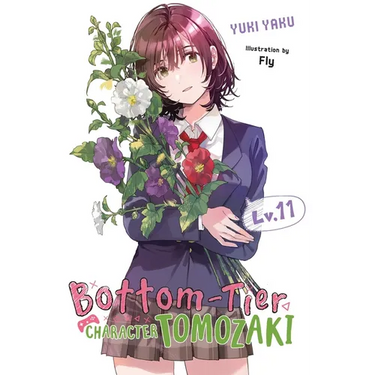Bottom-Tier Character Tomozaki, Vol. 11 (Light Novel)