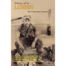Diary of a Loner: A Book for the Broken Hearted, Loners, Losers, Fools, Unemployed, Vietnam Vets, Lovers, Who Just Dream...