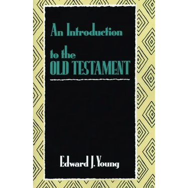 An Introduction to the Old Testament