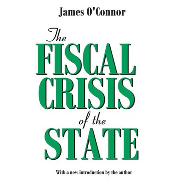 The Fiscal Crisis of the State