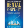 5 Easy Steps to Your First Rental Property: Real Estate Investing Guide for Beginners