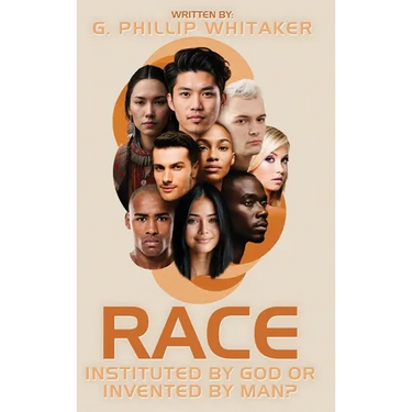 Race: Instituted by God or Invented by Man?