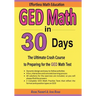 GED Math in 30 Days: The Ultimate Crash Course to Preparing for the GED Math Test