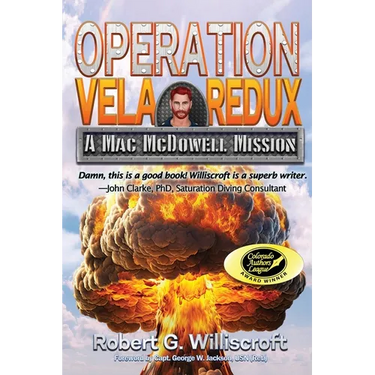 Operation Vela Redux: A Mac McDowell Mission