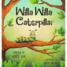 Willa Willa Caterpillar