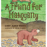 A Friend for Mahogany