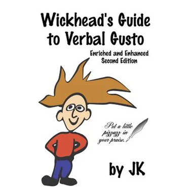 Wickhead's Guide to Verbal Gusto Second Edition