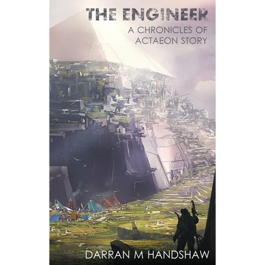 The Engineer: A Chronicles of Actaeon Story