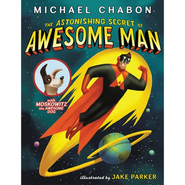 The Astonishing Secret of Awesome Man