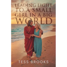 Leading Light To A Small Girl In A Big World