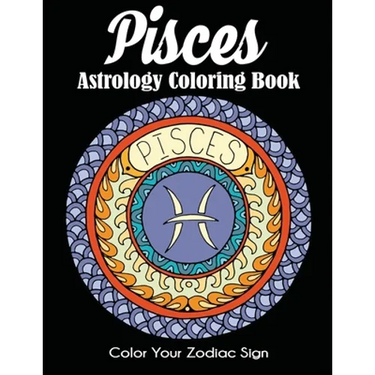 Pisces Astrology Coloring Book: Color Your Zodiac Sign