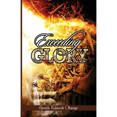 Exceeding Glory