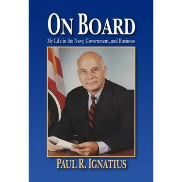 On Board: My Life in the Navy, Government, and Business