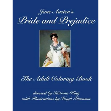 Jane Austen's Pride and Prejudice: The Adult Coloring Book