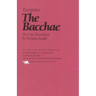 The Bacchae: In a New Translation by Nicholas Rudal