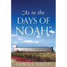 "As In The Days of Noah"