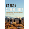 Carbon Sovereignty: Coal, Development, and Energy Transition in the Navajo Nation