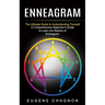 Enneagram: The Ultimate Guide to Understanding Yourself (A Comprehensive Beginner's Guide to Learn the Realms of Enneagram)