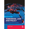 Terrorism, Law and Policy: A Comparative Study