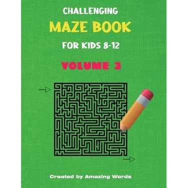 Challenging Maze Book for Kids 8-12 Volume 3 (Kids Activity Book)
