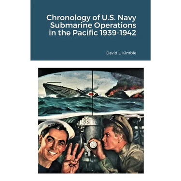 Chronology of U.S. Navy Submarine Operations in the Pacific 1939-1942