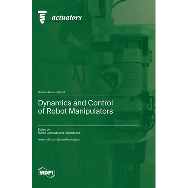 Dynamics and Control of Robot Manipulators