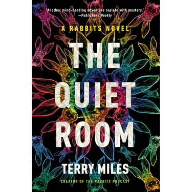 The Quiet Room: A Rabbits Novel