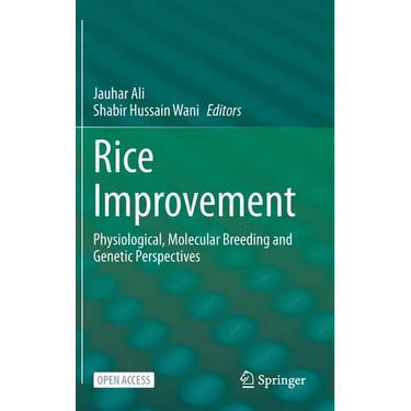 Rice Improvement: Physiological, Molecular Breeding and Genetic Perspectives