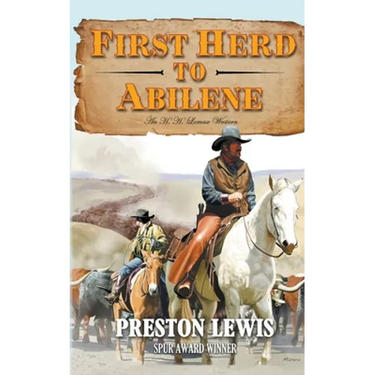 First Herd To Abilene: An H.H. Lomax Western