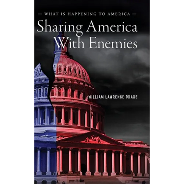 Sharing America With Enemies: What Is Happening to America