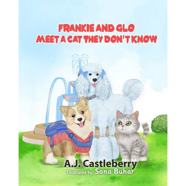 Frankie and Glo Meet a Cat They Don't Know: A Book about Inclusion and Diversity