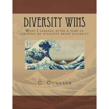 Diversity Wins: What I learned after a year of teaching my students about diversity