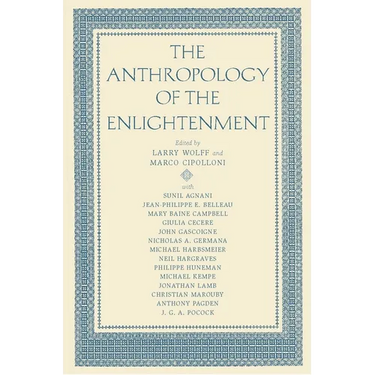 The Anthropology of the Enlightenment