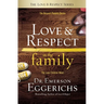 Love and Respect in the Family: The Respect Parents Desire; The Love Children Need
