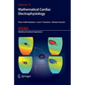 Mathematical Cardiac Electrophysiology