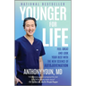 Younger for Life: Feel Great and Look Your Best with the New Science of Autojuvenation
