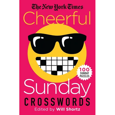 The New York Times Cheerful Sunday Crosswords: 100 Sunday Puzzles