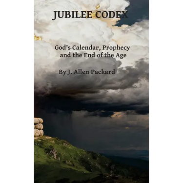 Jubilee Codex: God's Calendar, Prophecy, and the End of the Age