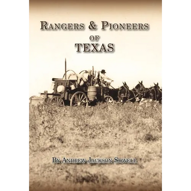 Rangers and Pioneers of Texas