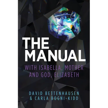 The Manual: with Isabella, Mother and God, Elizabeth