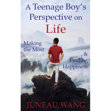 A Teenage Boy's Perspective on Life: Making the Most and Finding Happiness
